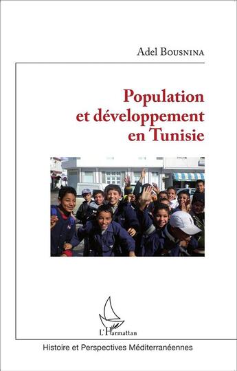 Couverture du livre « Population et développement en Tunisie » de Adel Bousnina aux éditions L'harmattan