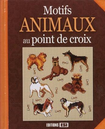 Couverture du livre « Motifs animaux au point de croix » de  aux éditions Editions Esi