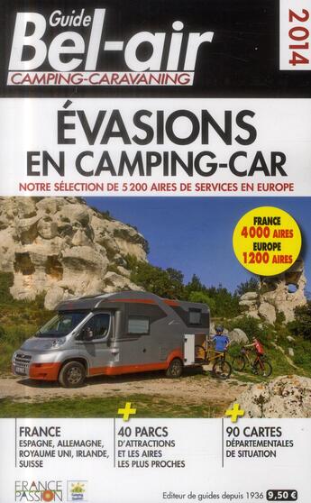 Couverture du livre « Guide bel-air ; camping-caravaning ; évasions en camping-car (édition 2014) » de Duparc Martine aux éditions Guide Bel Air