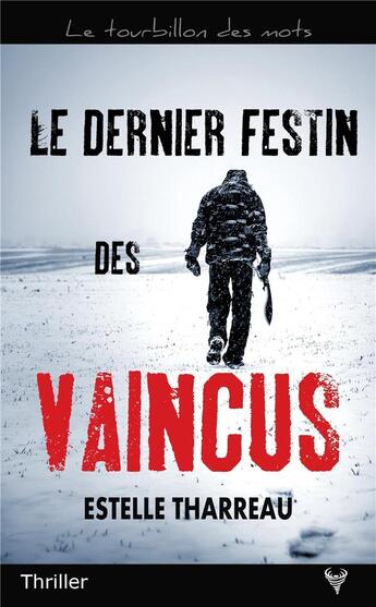 Couverture du livre « Le dernier festin des vaincus » de Estelle Tharreau aux éditions Taurnada