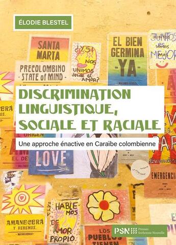 Couverture du livre « Discrimination linguistique, sociale et raciale : Une approche énactive en Caraïbe colombienne » de Elodie Blestel aux éditions Presses De La Sorbonne Nouvelle