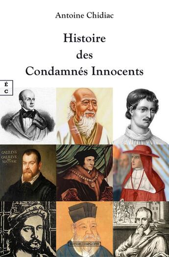 Couverture du livre « Histoire des condamnés innocents » de Antoine Chidiac aux éditions Complicites