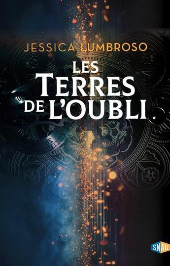 Couverture du livre « Les terres de l'oubli » de Jessica Lumbroso aux éditions Snag