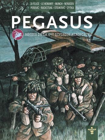 Couverture du livre « Pegasus, récits de la 6e division aéroportée ; Édition mémorial pegasus » de Philippe Zytka et Collectif aux éditions Inukshuk