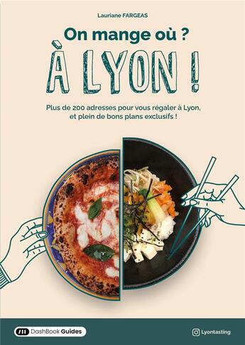 Couverture du livre « On mange ou ? a lyon ! » de Lauriane Fargeas aux éditions Dashbook