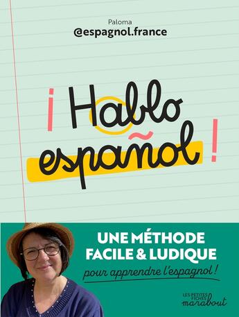 Couverture du livre « ¡ Hablo espanol ! : Une méthode facile et ludique pour apprendre l'espagnol ! » de Paloma aux éditions Marabout