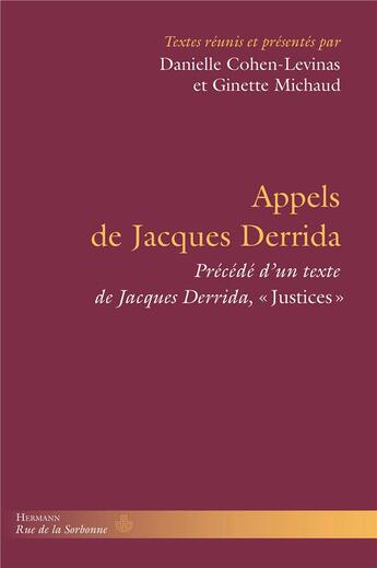 Couverture du livre « Appels de jacques derrida - precede de justices de jacques derrida » de Cohen-Levinas D. aux éditions Hermann