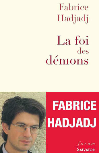 Couverture du livre « La foi des démons ; l'athéisme dépassé » de Fabrice Hadjadj aux éditions Salvator