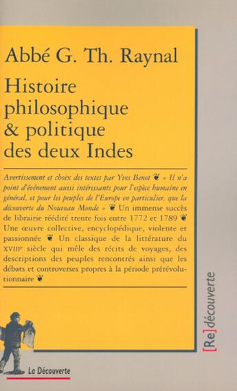 Couverture du livre « Histoire philosophique & politique des deux Indes » de Guillaume-Thomas Raynal aux éditions La Decouverte