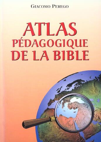 Couverture du livre « Atlas pedagogique de la bible » de Perego Giacomo aux éditions Mediaspaul