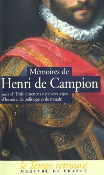 Couverture du livre « Memoires contenant divers evenements des regnes de louis xiii et de louis xiv / trois entretiens » de Campion Henri De aux éditions Mercure De France