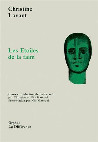 Couverture du livre « Les étoiles de la faim » de Christine Lavant aux éditions La Difference