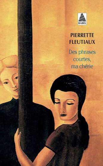 Couverture du livre « Des phrases courtes, ma chérie » de Pierrette Fleutiaux aux éditions Actes Sud