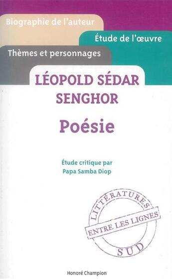 Couverture du livre « Poésie, de Léopold Sédar Senghor » de Papa Samba Diop aux éditions Honore Champion