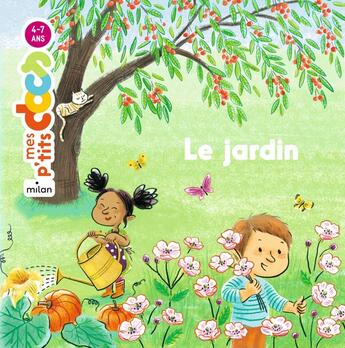 Couverture du livre « Le jardin » de Ledu/Laprun aux éditions Milan