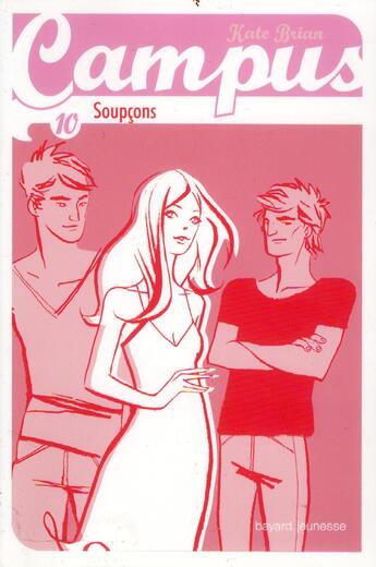 Couverture du livre « Campus T.10 ; soupçons » de Kate Brian aux éditions Bayard Jeunesse