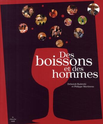 Couverture du livre « Des boissons et des hommes » de Rudetzki/Martineau aux éditions Cherche Midi