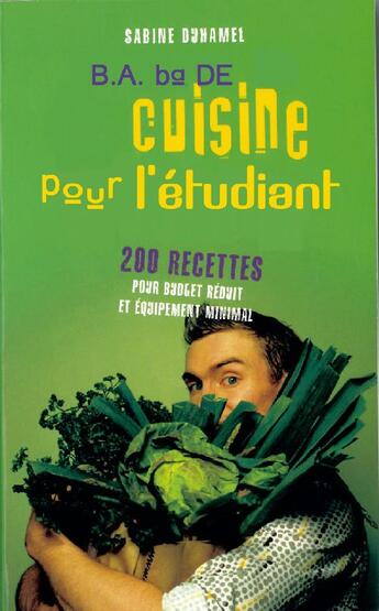 Couverture du livre « B.a ba de cuisine pour l'étudiant » de Sabine Duhamel aux éditions Studyrama