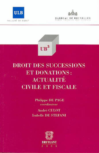 Couverture du livre « Droit des successions et donations » de Philippe De Page aux éditions Bruylant