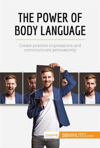 Couverture du livre « The Power of Body Language » de 50minutes aux éditions 50minutes.com