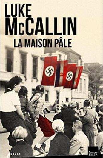 Couverture du livre « La maison pâle » de Luke Mccallin aux éditions Toucan