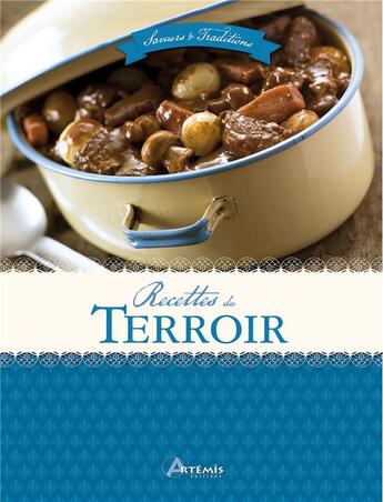 Couverture du livre « Recettes de nos terroirs » de  aux éditions Artemis