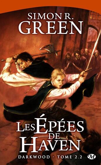 Couverture du livre « Les épées de Haven ; Darkwood t.2.2 ; les jeux sont faits » de Simon R. Green aux éditions Bragelonne