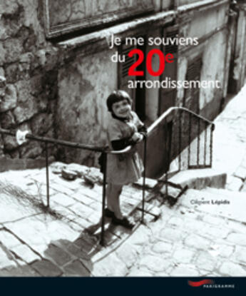 Couverture du livre « Je me souviens du 20e arrondissement » de Clement Lepidis aux éditions Parigramme