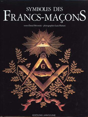 Couverture du livre « Symboles de la franc-maconnerie » de Beresniak Daniel et Laziz Hamani aux éditions Assouline