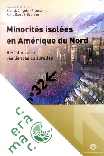 Couverture du livre « Minorités isolées en Amérique du Nord : Résistances et résiliences culturelles » de Chignier-Riboulon F. aux éditions Pu De Clermont Ferrand