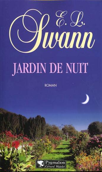 Couverture du livre « Jardin de nuit » de E-L Swann aux éditions Pygmalion