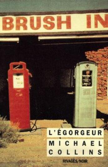 Couverture du livre « L'égorgeur » de Michael Collins aux éditions Rivages