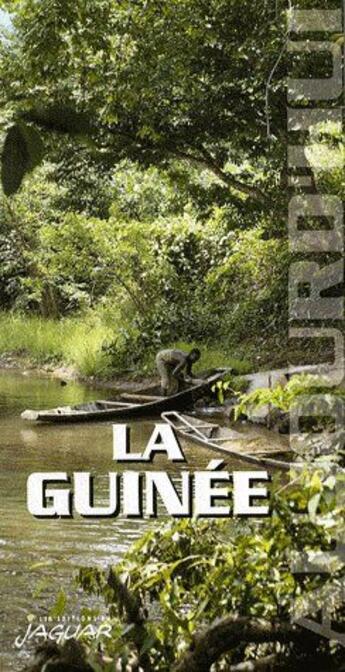 Couverture du livre « La Guinée » de Mylene Remy et Muriel Devey aux éditions Jaguar