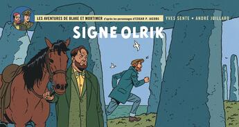 Couverture du livre « Blake et Mortimer Tome 30 : Signé Olrik » de Andre Julliard et Yves Sente aux éditions Blake Et Mortimer