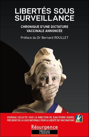 Couverture du livre « Libertes sous surveillance - chronique d'une dictature vaccinale annoncee » de Ligue Nationale Pour aux éditions Marco Pietteur