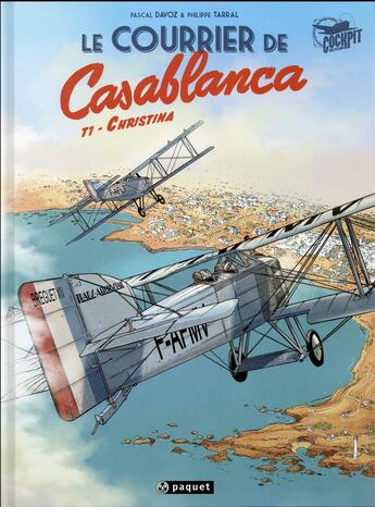 Couverture du livre « Le courrier de Casablanca Tome 1 : Christina » de Pascal Davoz et Philippe Tarral aux éditions Paquet