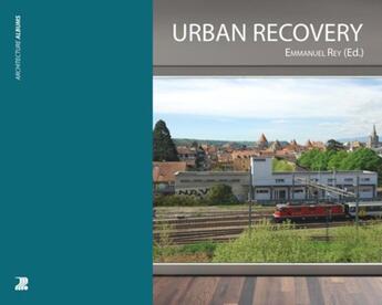 Couverture du livre « Urban recovery » de Emmanuel Rey aux éditions Ppur