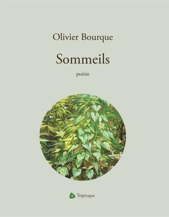 Couverture du livre « Sommeils » de Olivier Bourque aux éditions Triptyque