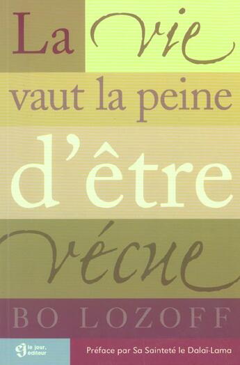 Couverture du livre « Vie vaut la peine d etre vecue » de  aux éditions Le Jour