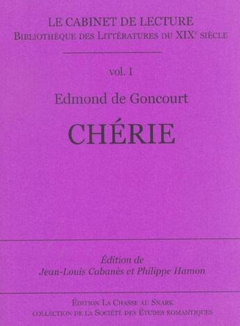 Couverture du livre « Cherie » de Edmond De Goncourt aux éditions Chasse Au Snark