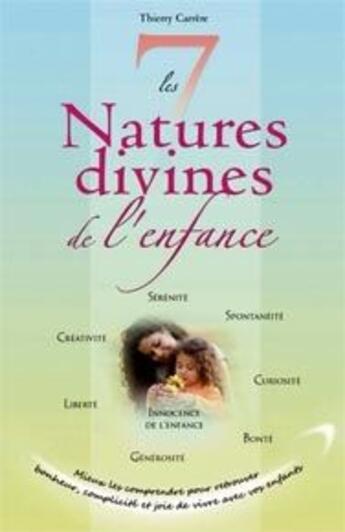 Couverture du livre « Les 7 natures divines de l'enfance » de Thierry Carrere aux éditions Equilibre