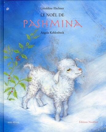 Couverture du livre « Le noël de pashmina » de Elschner/Kehlenbeck aux éditions Nord-sud