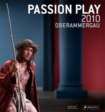 Couverture du livre « Passion play 2010 oberammergau » de Stuckl Christian aux éditions Prestel