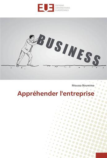 Couverture du livre « Appréhender l'entreprise » de Moussa Boureima aux éditions Editions Universitaires Europeennes