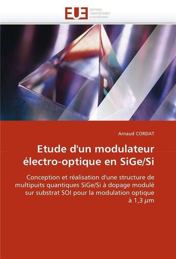 Couverture du livre « Etude d'un modulateur electro-optique en sige/si » de Cordat-A aux éditions Editions Universitaires Europeennes
