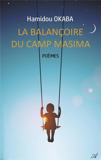 Couverture du livre « La balançoire du camp Masima » de Okaba Hamidou aux éditions Atramenta