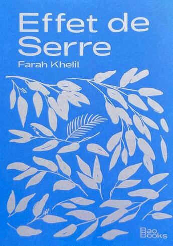 Couverture du livre « Effet de serre » de Farah Khelil aux éditions Bao Books