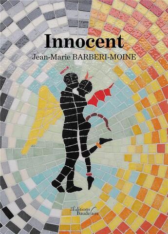 Couverture du livre « Innocent » de Jean-Marie Barberi-Moine aux éditions Baudelaire