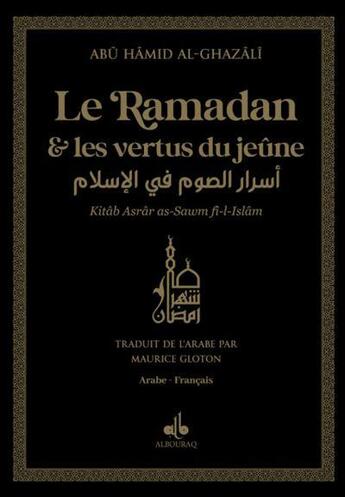 Couverture du livre « Le Ramadan et les vertus du jeûne » de Abu Hamid Al-Ghazali aux éditions Albouraq