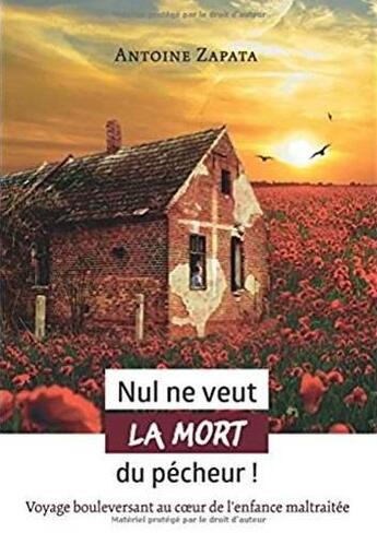 Couverture du livre « Nul ne veut la mort du pécheur ! » de Antoine Zapata aux éditions Bookelis